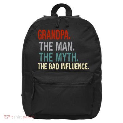 Grandpa Man Myth The Bad Influence Humor 16 in Basic Backpack