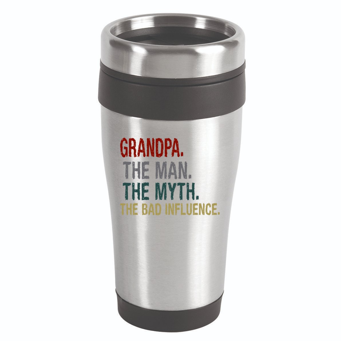 Grandpa Man Myth The Bad Influence Humor 16oz Travel Tumbler
