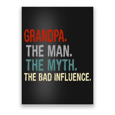 Grandpa Man Myth The Bad Influence Humor Poster
