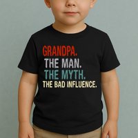 Grandpa Man Myth The Bad Influence Humor Toddler T-Shirt