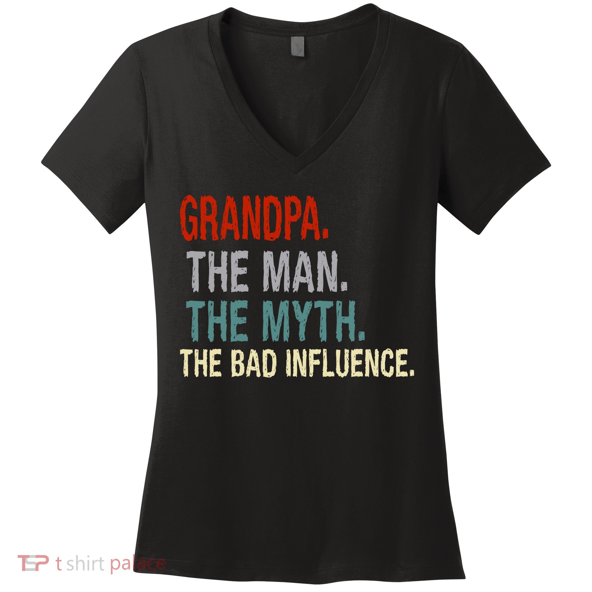 Grandpa Man Myth The Bad Influence Humor Women's V-Neck T-Shirt