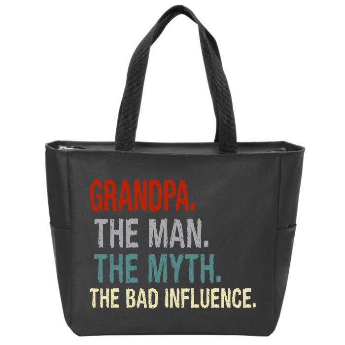 Grandpa Man Myth The Bad Influence Humor Zip Tote Bag