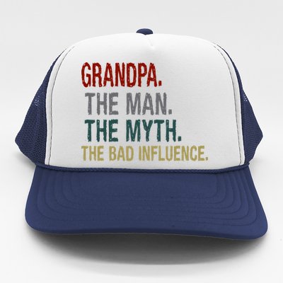 Grandpa Man Myth The Bad Influence Humor Trucker Hat