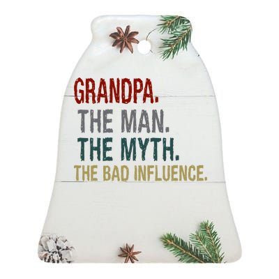 Grandpa Man Myth The Bad Influence Humor Ceramic Bell Ornament