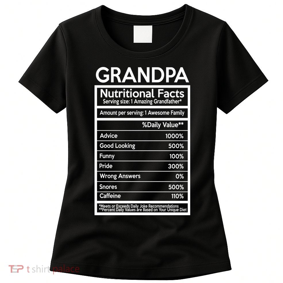 Grandpa Nutritional Facts Womens T-Shirt
