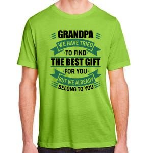 Grandpa The Best Gift For You Adult ChromaSoft Performance T-Shirt