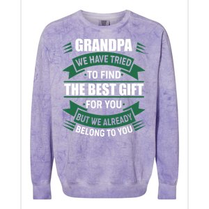 Grandpa The Best Gift For You Colorblast Crewneck Sweatshirt