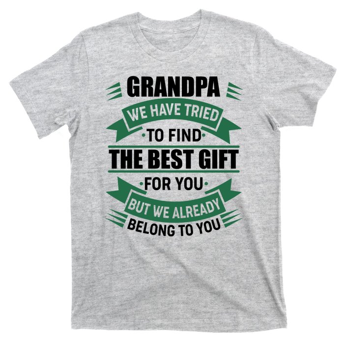 Grandpa The Best Gift For You T-Shirt