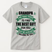 Grandpa The Best Gift For You Tall T-Shirt