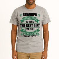 Grandpa The Best Gift For You Tall T-Shirt