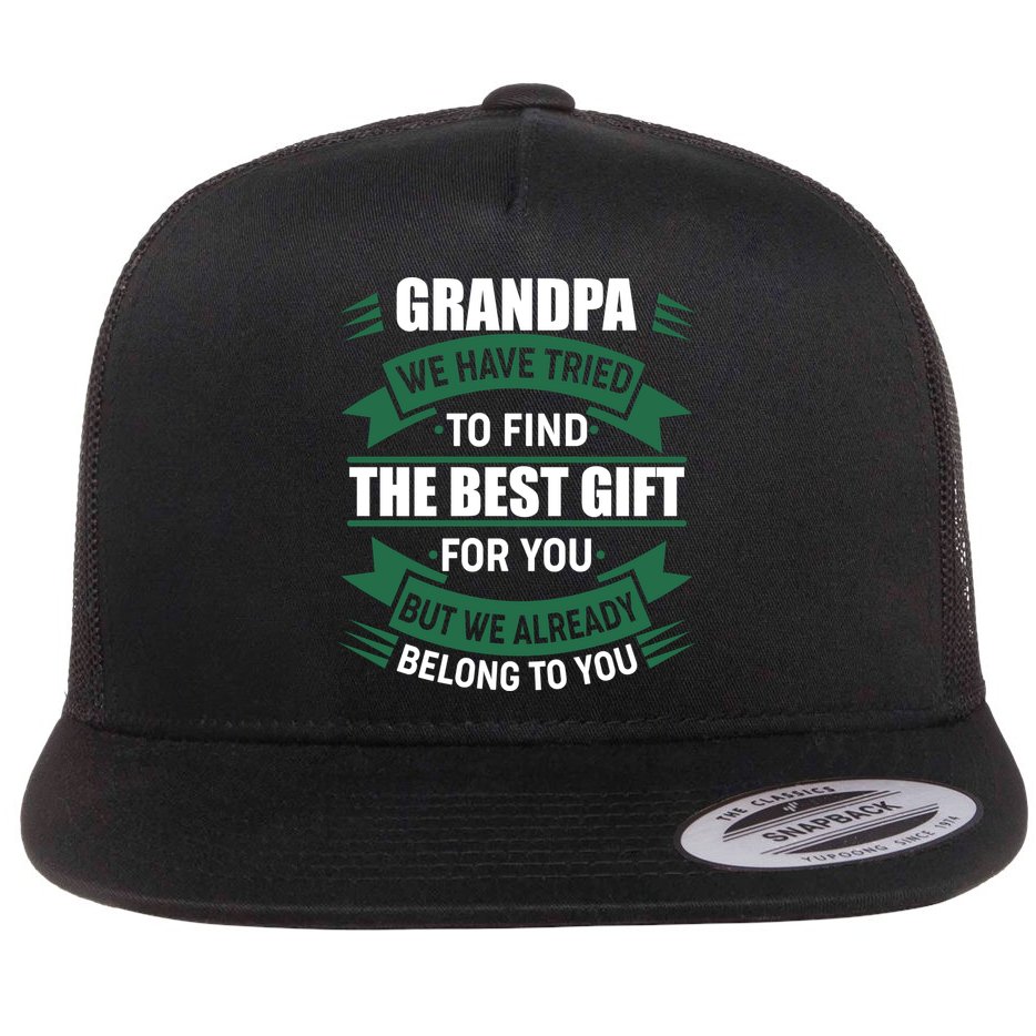 Grandpa The Best Gift For You Flat Bill Trucker Hat