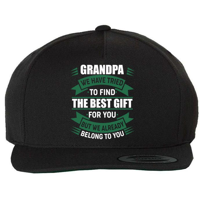 Grandpa The Best Gift For You Wool Snapback Cap