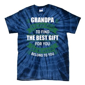 Grandpa The Best Gift For You Tie-Dye T-Shirt