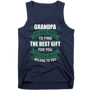 Grandpa The Best Gift For You Tank Top