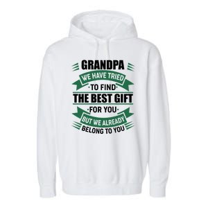 Grandpa The Best Gift For You Garment-Dyed Fleece Hoodie