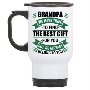 Grandpa The Best Gift For You Stainless Steel Travel Mug