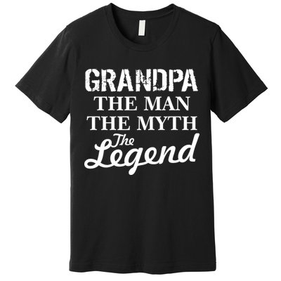 Grandpa The Man Myth Legend Premium T-Shirt