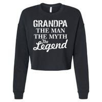Grandpa The Man Myth Legend Cropped Pullover Crew