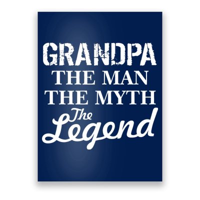 Grandpa The Man Myth Legend Poster