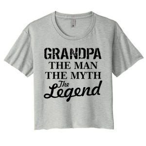 Grandpa The Man Myth Legend Women's Crop Top Tee