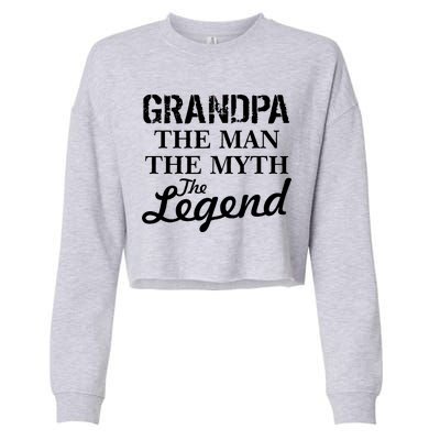 Grandpa The Man Myth Legend Cropped Pullover Crew