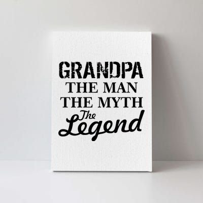 Grandpa The Man Myth Legend Canvas