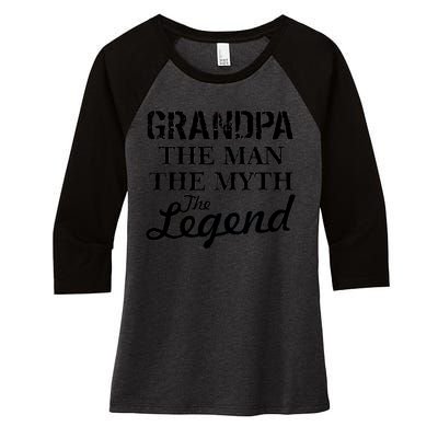 Grandpa The Man Myth Legend Women's Tri-Blend 3/4-Sleeve Raglan Shirt