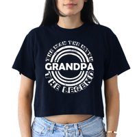 Grandpa The Man Myth The Legend Funny Crop Top