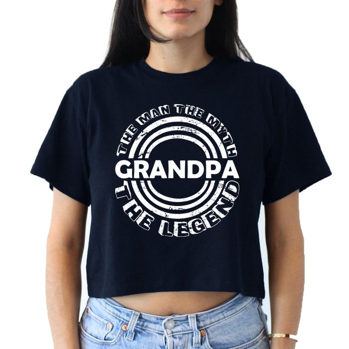 Grandpa The Man Myth The Legend Funny Crop Top