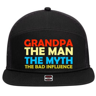 Grandpa The Man The Myth The Bad Influence 7 Panel Mesh Trucker Snapback Hat