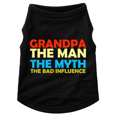 Grandpa The Man The Myth The Bad Influence Doggie Tank