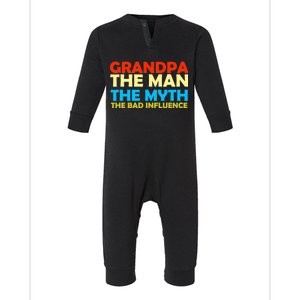 Grandpa The Man The Myth The Bad Influence Infant Fleece One Piece