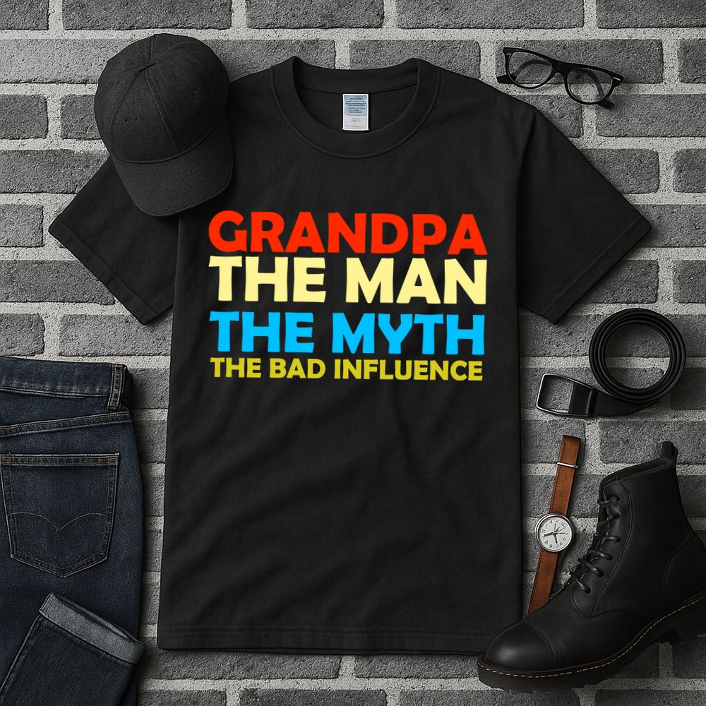 Grandpa The Man The Myth The Bad Influence Tall T-Shirt