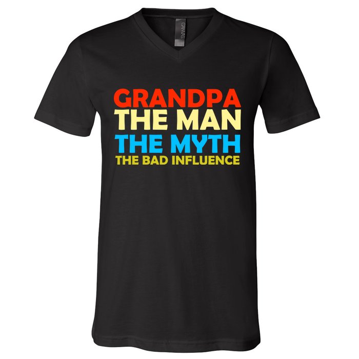 Grandpa The Man The Myth The Bad Influence V-Neck T-Shirt