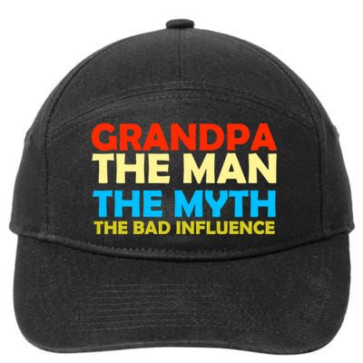 Grandpa The Man The Myth The Bad Influence 7-Panel Snapback Hat