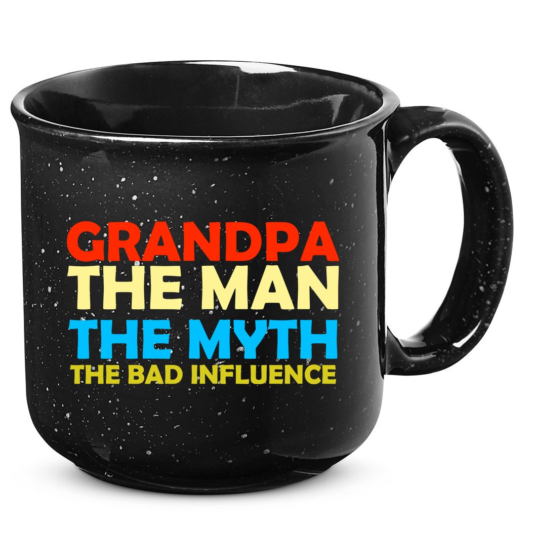 Grandpa The Man The Myth The Bad Influence 15oz Campfire Ceramic Mug