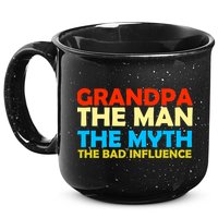 Grandpa The Man The Myth The Bad Influence 15oz Campfire Ceramic Mug