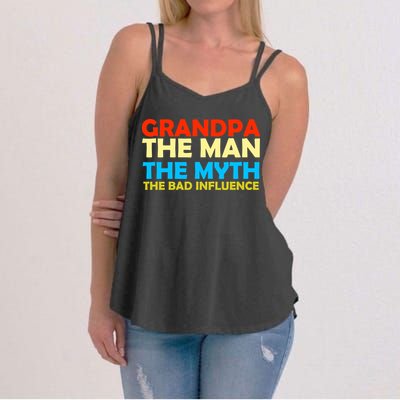Grandpa The Man The Myth The Bad Influence Women's Strappy Tank