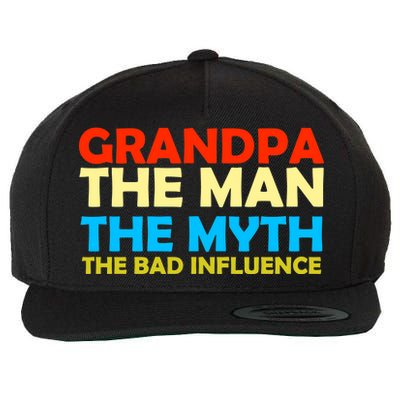 Grandpa The Man The Myth The Bad Influence Wool Snapback Cap