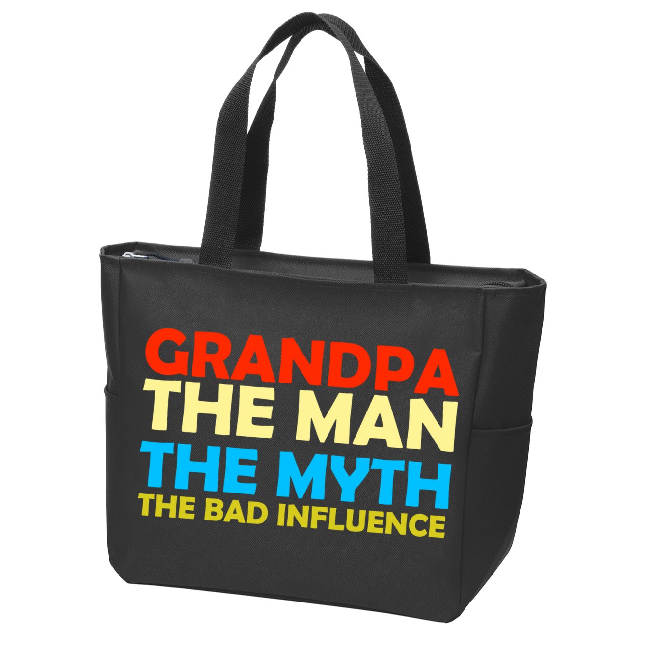 Grandpa The Man The Myth The Bad Influence Zip Tote Bag