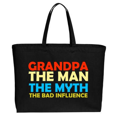 Grandpa The Man The Myth The Bad Influence Cotton Canvas Jumbo Tote