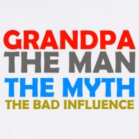 Grandpa The Man The Myth The Bad Influence Garment-Dyed Sweatshirt
