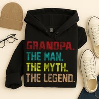 Grandpa The Man The Myth The Legend  Hoodie