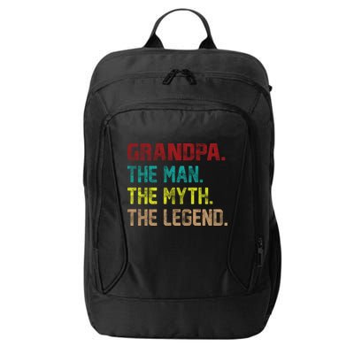 Grandpa The Man The Myth The Legend  City Backpack