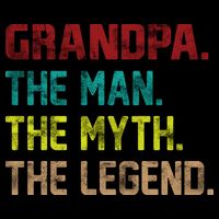 Grandpa The Man The Myth The Legend  Poster