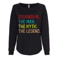 Grandpa The Man The Myth The Legend  Womens California Wash Sweatshirt