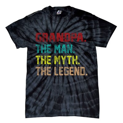 Grandpa The Man The Myth The Legend  Tie-Dye T-Shirt