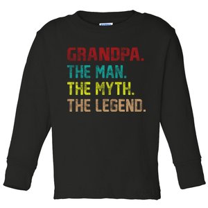 Grandpa The Man The Myth The Legend  Toddler Long Sleeve Shirt