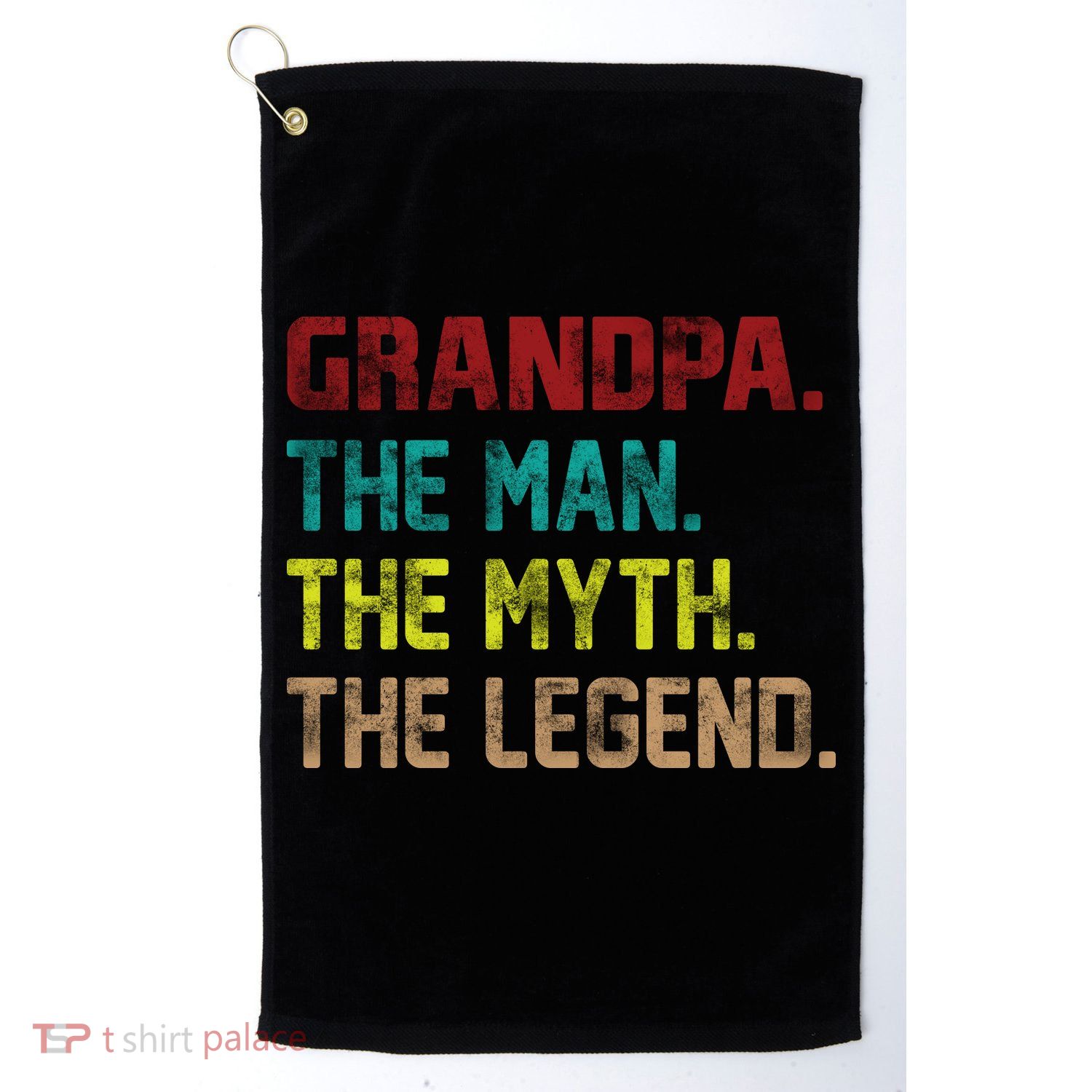 Grandpa The Man The Myth The Legend  Golf Towel