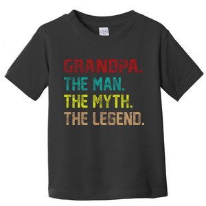 Grandpa The Man The Myth The Legend  Toddler T-Shirt